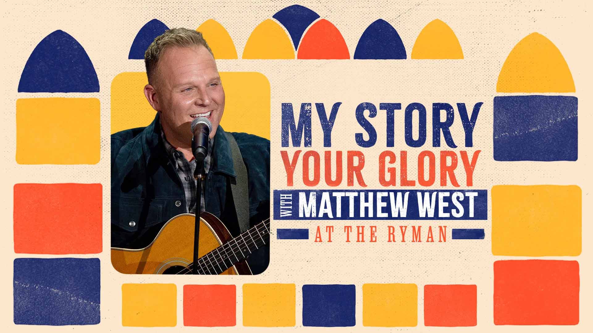 my_story_your_glory_with_matthew_west.jpeg