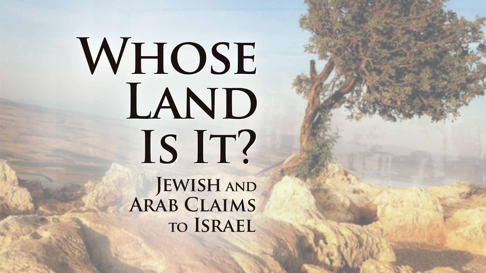 whose_land_is_it_jewish_and_arab_claims_to_israel.jpeg